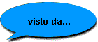visto da...
